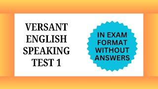 Versant English Test Practice  Set 1 – Versant Call Center Exam Sample Questions (Voice Assessment)