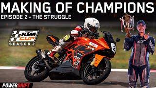 KTM Cup Season 2 | Making of Champions | S2 E2 - The Struggle | PowerDrift