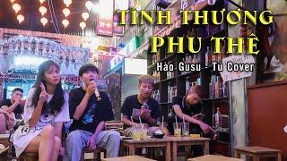 Thương Tình Phu Thê - Chí Hướng | Hào Gusu - Tú (Cover)