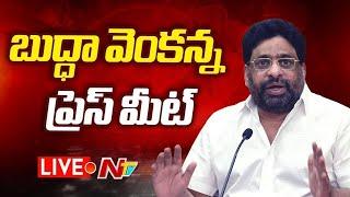 LIVE - TDP Leader Buddha Venkanna Press Meet | NTV