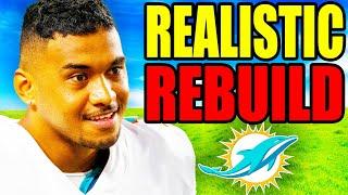 I Rebuilt The Miami Dolphins WITHOUT Tua.