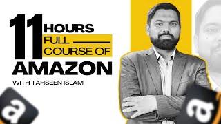 Free Amazon Seller Course 2024 | 11-Hour FBA, Product Research & PPC Masterclass | Tahseen Islam