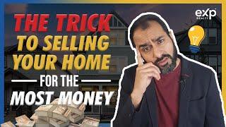 The Trick to Selling Your Home for the Most Money - Calgary Real Estate 2022