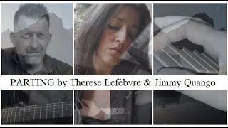 "PARTING" by Therese Lefèbvre | Jimmy Quango (Original Piano & Guitar Composition)