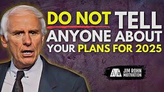 Never Tell People What You Do | Jim Rohn Motivation