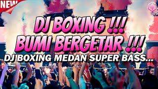 DJ BOXING BUMI BERGETAR !!! DJ JUNGLE DUTCH FULL BASS BETON TERBARU 2024 Req.PAPIHUSEIN