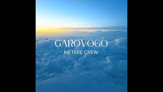 Metere Crew - Garovogo