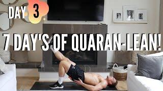 DAY 3 | 7 DAYS OF QUARANTINE CHALLENGE | LEANSQUAD