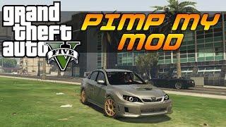 GTA 5 - Pimp My Mod #1 | Subaru Impreza | Modded Car Customization