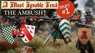 THE AMBUSH!!! ''A Most Ignoble Feud'' Barons War Campaign part I