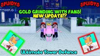 Gold Farming With Fans For New Update | Ultimate Tower Defence