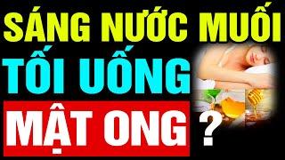 'SÁNG NƯỚC MUỐI TỐI MẬT ONG' KIỂU NI THÌ SỐNG CỰC THỌ: Bí Quyết Dưỡng Sinh Vàng Cổ Xưa