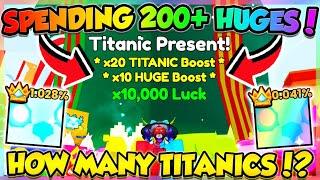 SPENDING 200+ HUGES on TITANIC PRESENT in PET SIMULATOR 99!! (Roblox)