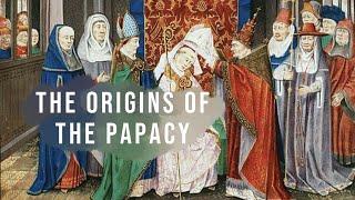 When did the Papacy Begin? | Origins of the Catholic Church