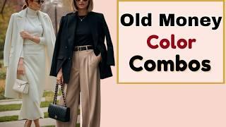 Old Money Color Combinations You’ll Want to Steal in 2025!