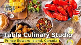 The Table Culinary Studio - A Prince Edward Island coking school experience