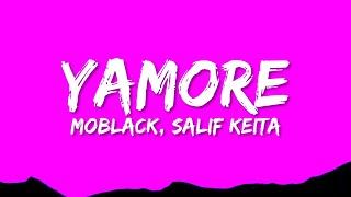 YAMORE (Lyrics) - MoBlack, Salif Keita, Benja, Cesária Evora, Franc Fala