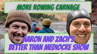 Yampa, Green, and Salmon Carnage | Aaron and Zach's Better than Mediocre Rafting Show