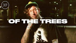 OF THE TREES (LIVE) @ DEF: UNDERGROUND