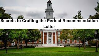 Secrets to Crafting the Perfect Recommendation Letter for Graduate School Applications &Scholarships