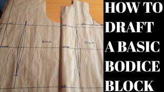 How to draft a basic bodice block/how to make basic bodice/cutting basic bodice block for beginners.