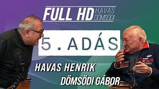 Full HD 5.: „Orbán találkozott Jézussal” – Havas és Dömsödi még nem