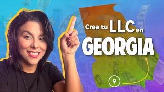 Georgia | Cómo Formar tu LLC en Georgia (Paso a Paso)