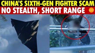 China’s Sixth-Gen Fighter Scam Exposed: No Stealth, Short Range, Insufficient Engine Power
