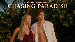 Kygo, OneRepublic - Chasing Paradise (Official Video)