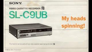 Sony SL-C9 Betamax - Part 1 - My heads spinning!