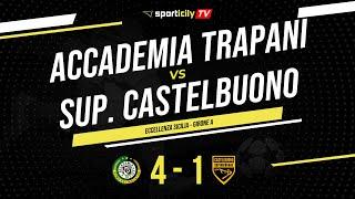 Accademia Trapani - Supergiovane Castelbuono | Eccellenza Sicilia | Highlights & Goals