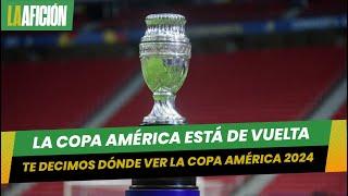 Copa América 2024: Dónde ver en los canales de TV en vivo y streaming