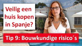 ️Bouwkundige risico´s kopen van een huis in Spanje? Wees verstandig! Juridische tip 9 (2025)