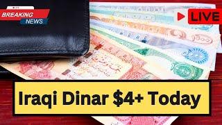 Iraqi Dinar New Rate $4+ Today Iraqi Dinar vs USD Today