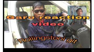 Garo  reaction video# SM Aigha tv Rollingston m sangma