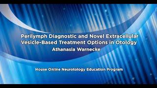 Perilymph Diagnostic and Novel Extracellular Vesicle Based Treatment Options in Otology | House ONE