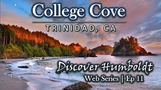 Discover Humboldt: College Cove - Trinidad, California | Ep 11