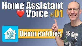 Home Assistant ️ Voice - Tutorial 01 - Basic setup & demo entities