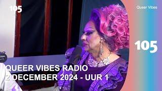 Queer Vibes Radio 2 december 2024 uur 1 | Haarlem105