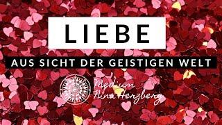 Liebe aus Sicht der geistigen Welt