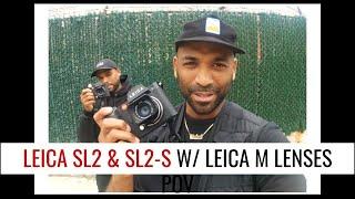 Leica SL2 vs SL2-S Street Photography POV