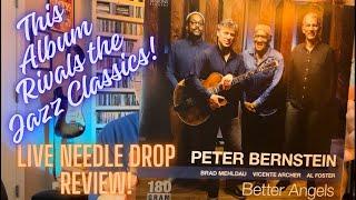 Peter Bernstein: 'Better Angels' A New Jazz Album Rivals the Classics!