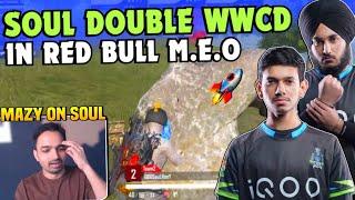 iQOOSoul 11 & 14 Finishes Double WWCD in Red Bull M.E.O  SouL Nakul & Rony on  Mazy on Team SouL 