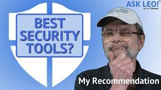 What are Your Security Software Recommendations?