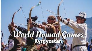 WORLD NOMAD GAMES 2018 in Kyrgyzstan ( The Olympics of Central Asia )