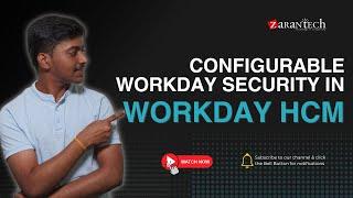 Configurable Workday Security in Workday HCM | ZaranTech