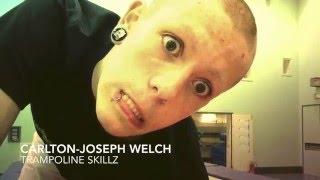 Carlton-Joseph Welch | trampolining | first video |