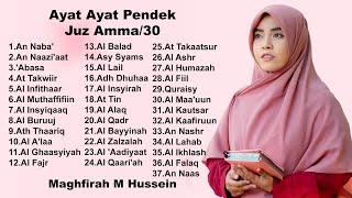 Ayat - Ayat Pendek Juz 30 Full - Juz Amma Maghfirah M Hussein