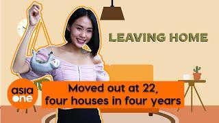 Leaving Home: Moving out at 22 years old, four houses in four years