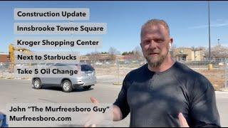 Construction Update for Innsbrooke Towne Square in Murfreesboro